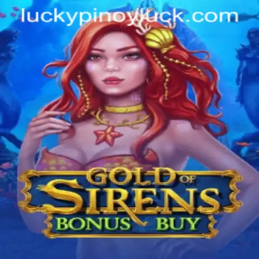 Unveiling GoldofSirensBonusBuy: Dive into the Depths of Luck with PINOYLUCK